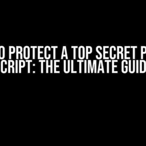 How to Protect a Top Secret Python Script: The Ultimate Guide