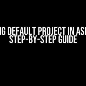 Setting Default Project in Aspire: A Step-by-Step Guide